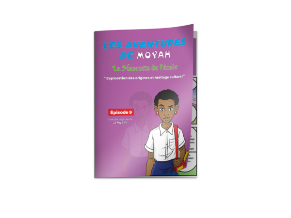 Bande dessinée MoYah Série N°009 – La mascotte de l’école ivoirienne