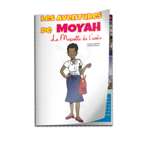 Bande dessinée MoYah Série N°001 – La mascotte de l’école