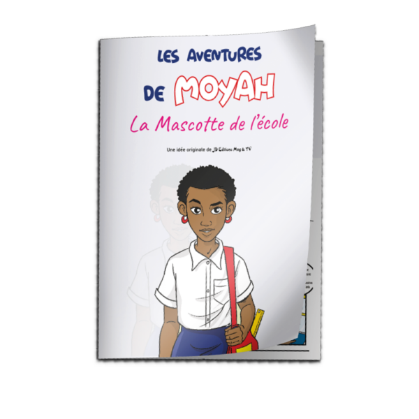Bande dessinée MoYah Série N°002 – La mascotte de l’école