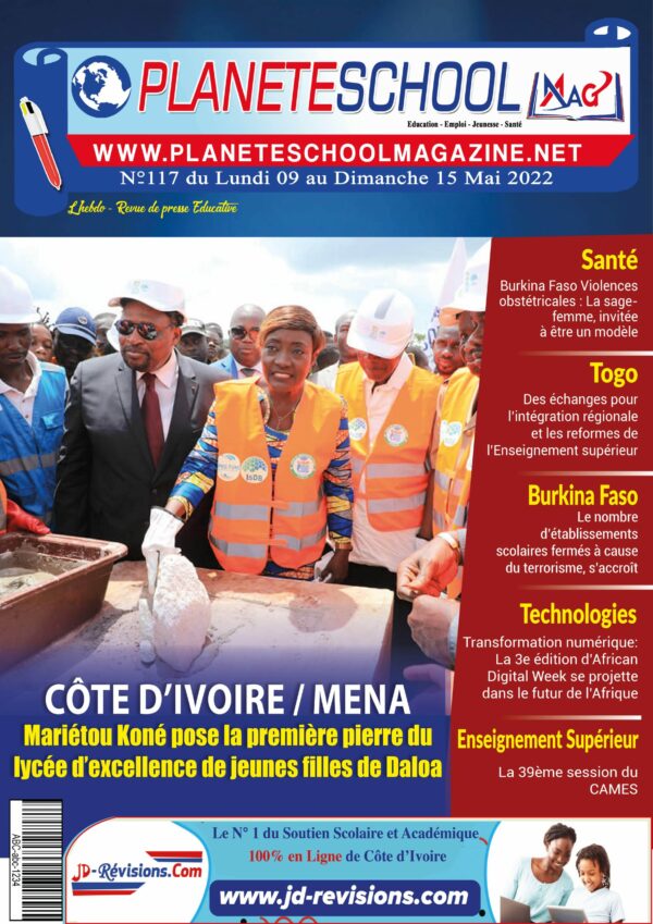 LA REVUE DE PRESSE ÉDUCATIVE DE CÔTE D’IVOIRE ET D’AILLEURS. N°117 DU LUNDI 09 MAI – DIMANCHE 15 MAI 2022