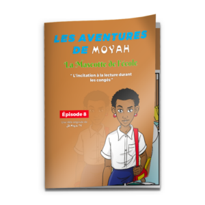 Bande dessinée MoYah Série N°008 – La mascotte de l’école ivoirienne