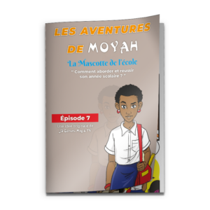 Bande dessinée MoYah Série N°006 – La mascotte de l’école